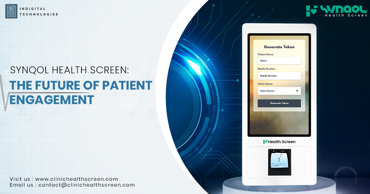 SYNQOL Health Screen: The Future of Patient Engagement
