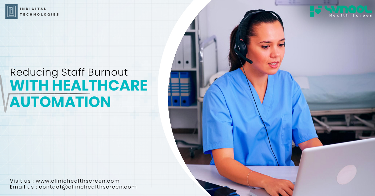 Reducing Staff Burnout with Healthcare Automation