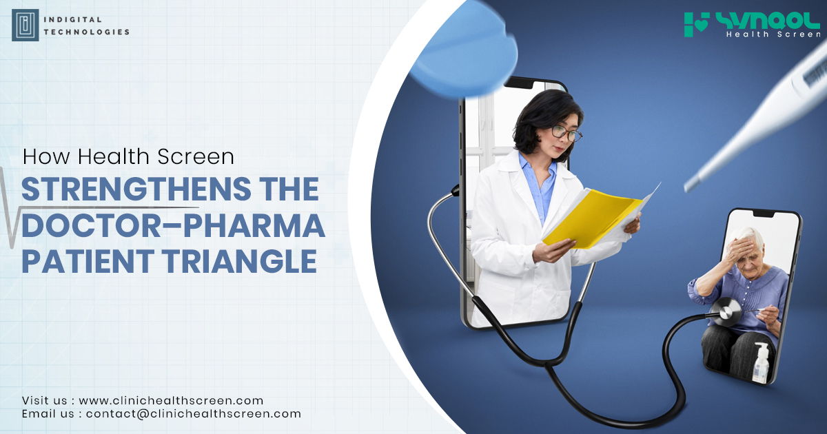 How Health Screen Strengthens the Doctor–Pharma–Patient Triangle