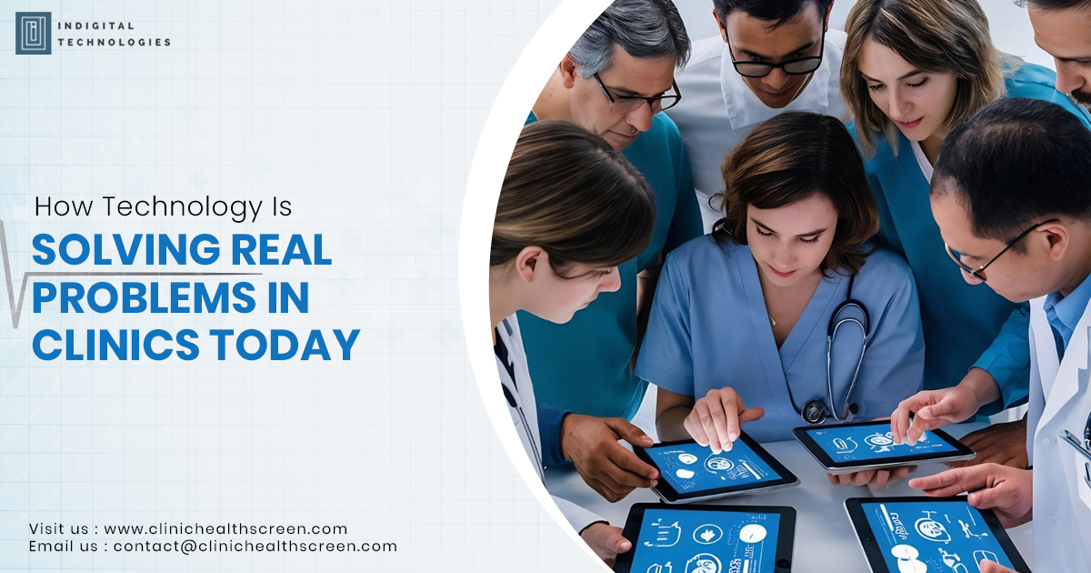 How Technology Is Solving Real Problems in Clinics Today