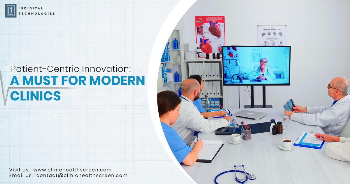 Patient-Centric Innovation: A Must for Modern Clinics