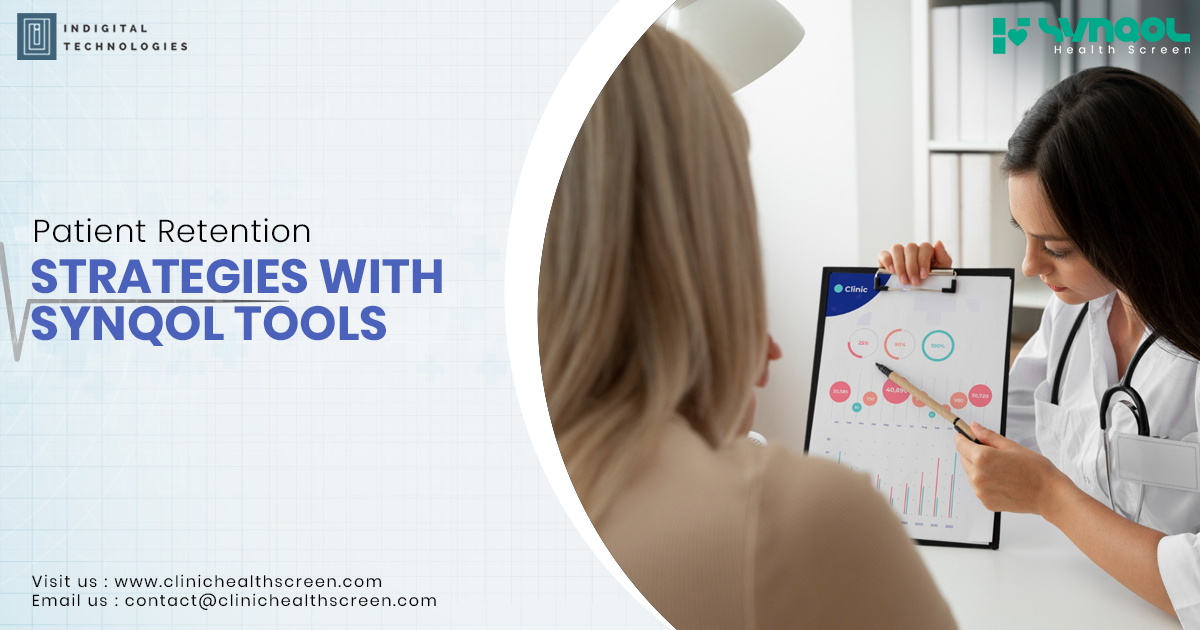 Patient Retention Strategies with SYNQOL Tools