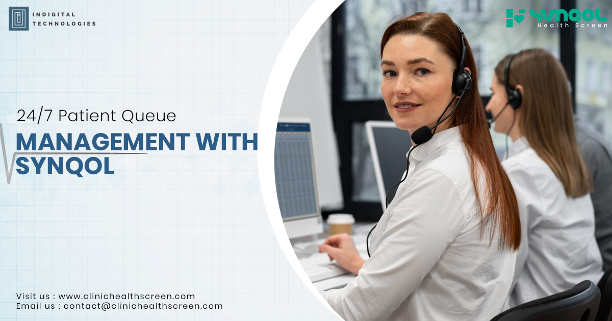 24/7 Patient Queue Management with SYNQOL
