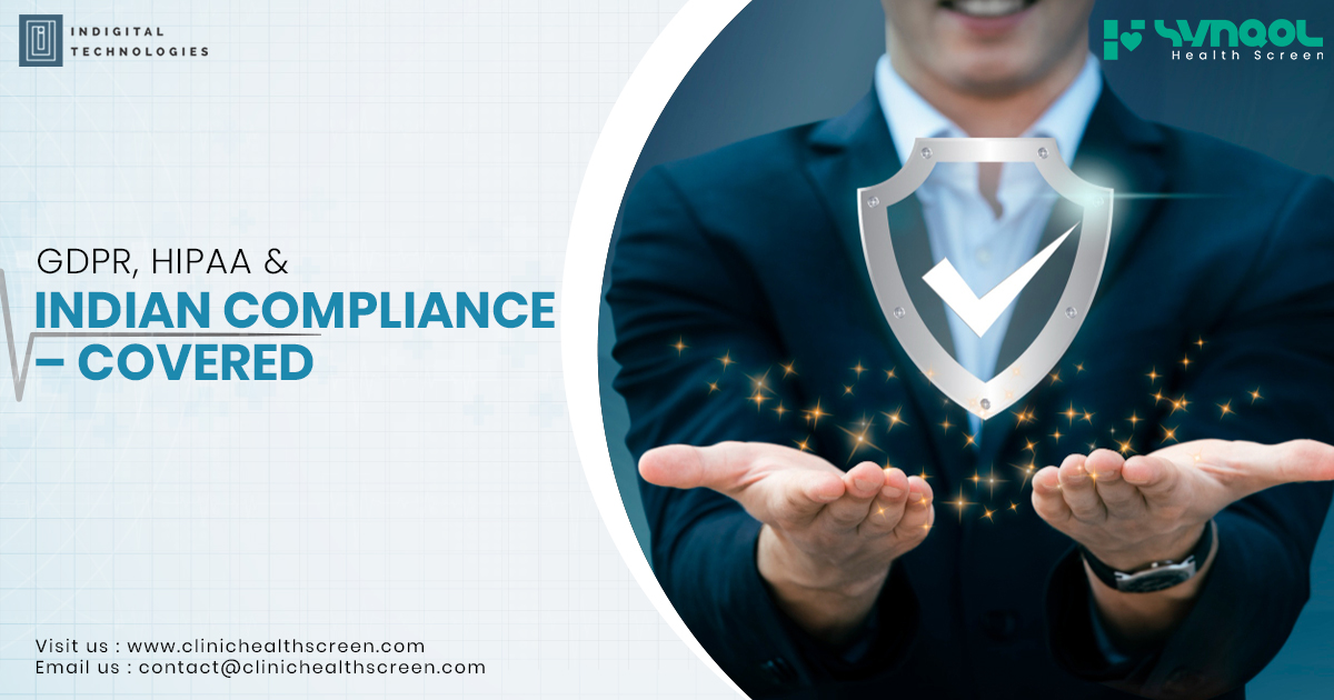GDPR, HIPAA & Indian Compliance – Covered