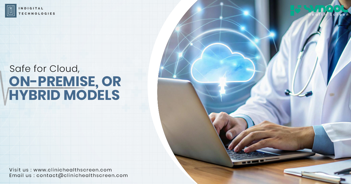 Safe for Cloud, On-Premise, or Hybrid Models