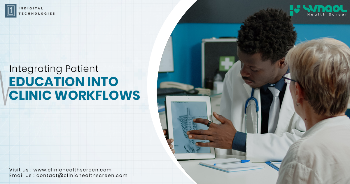 Integrating Patient Education into Clinic Workflows