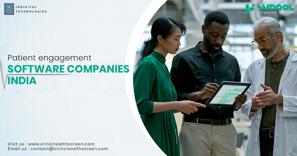 How Patient Engagement Software Companies in India Are Transforming Healthcare Delivery