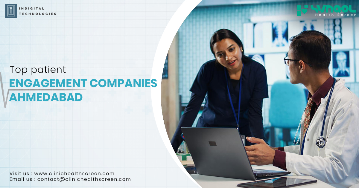 Revolutionizing Clinics: Leading Patient Engagement Companies in Ahmedabad