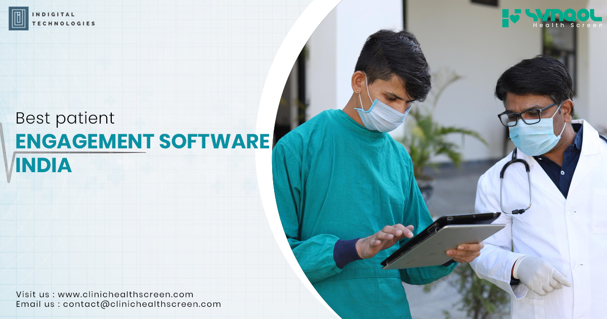 Choosing the Best Patient Engagement Software in India – What Healthcare Needs Today
