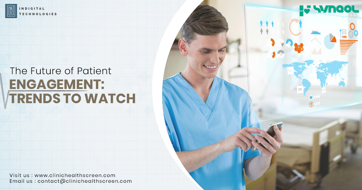 The Future of Patient Engagement: Trends to Watch