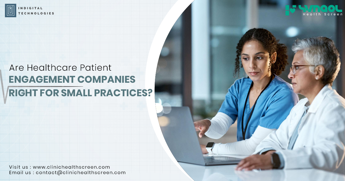 Are Healthcare Patient Engagement Companies Right for Small Practices?