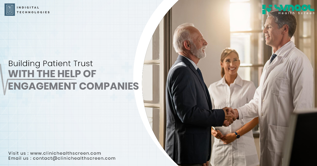 Building Patient Trust with the Help of Engagement Companies