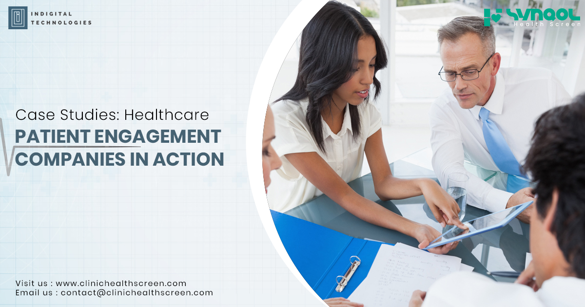 Case Studies: Healthcare Patient Engagement Companies in Action