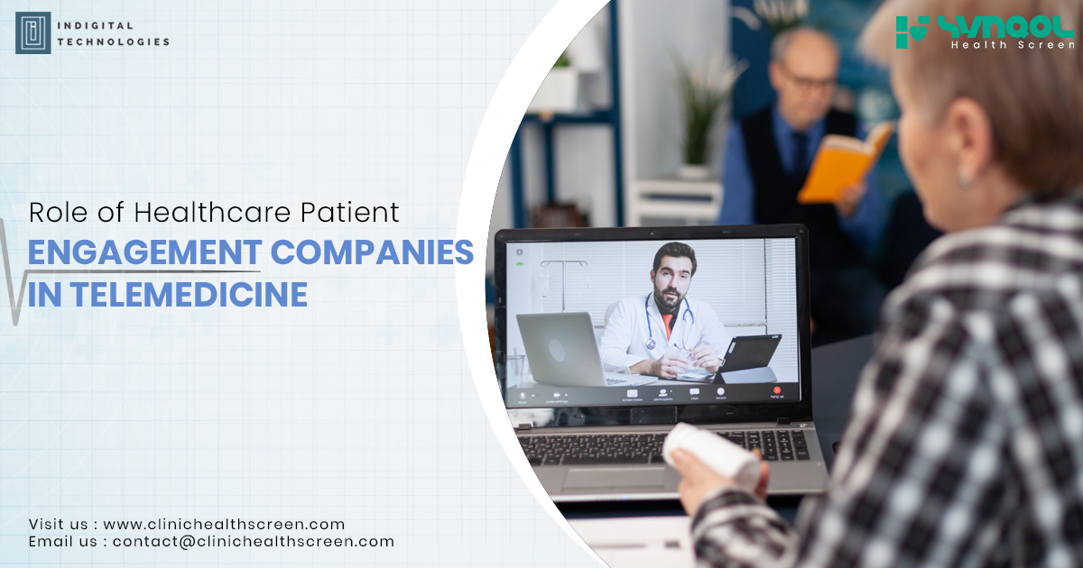 Role of Healthcare Patient Engagement Companies in Telemedicine
