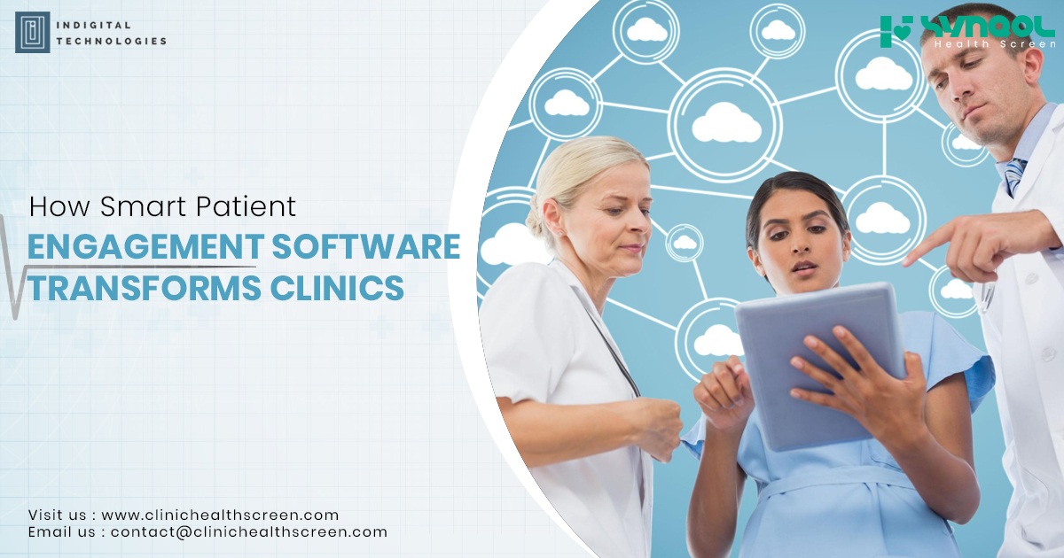 Beyond Appointment Reminders: How Smart Patient Engagement Software Transforms Clinics