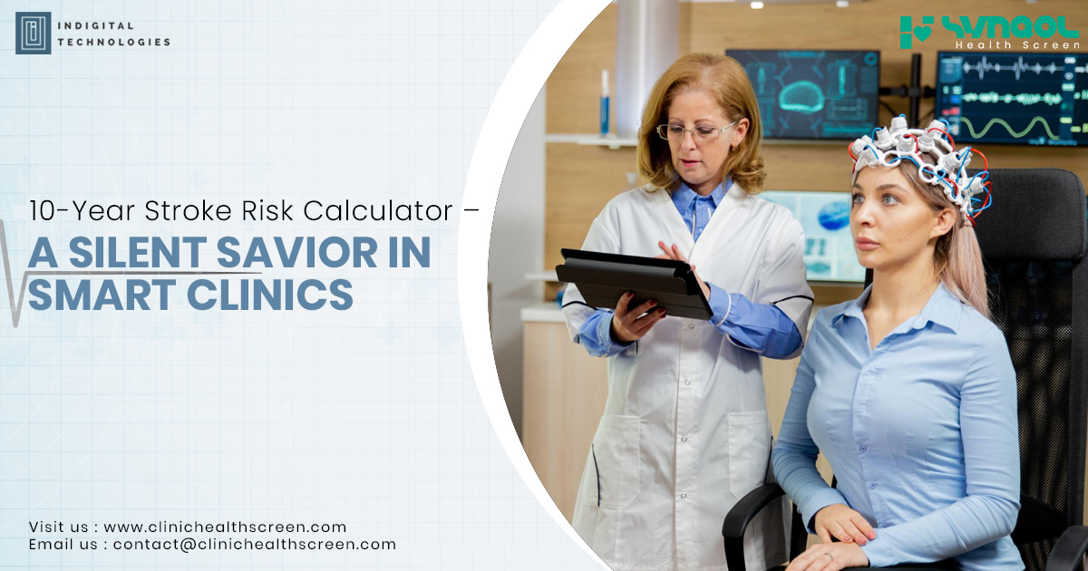 10-Year Stroke Risk Calculator – A Silent Savior in Smart Clinics