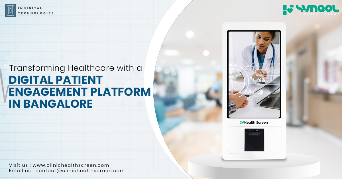 Transforming Healthcare with a Digital Patient Engagement Platform in Bangalore
